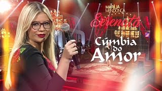 Marília Mendonça – Cúmbia do Amor